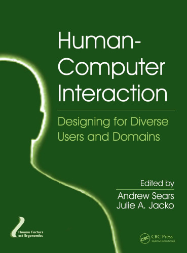 Human-Computer Interaction: Designing for Diverse Users and Domains