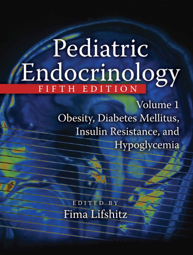 Pediatric Endocrinology: Obesity, Diabetes Mellitus, Insulin Resistance, and Hypoglycemia