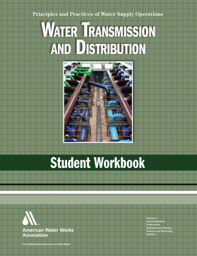 Water transmission and distribution : student workbook