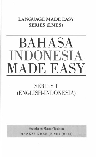 Bahasa Indonesia Made Easy: Language Made Easy Series