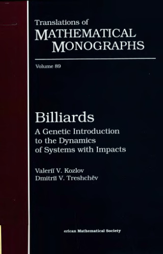 Billiards: A Genetic Introduction to the Dynamics of Systems with Impacts