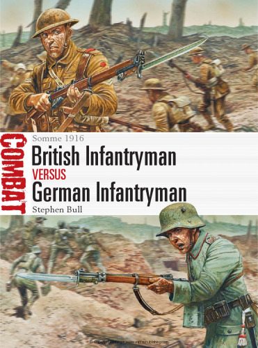 British Infantryman vs German Infantryman: Somme 1916