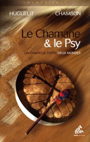 Le chamane et le psy -  