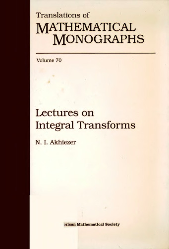 Lectures on Integral Transforms