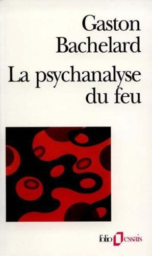 La psychanalyse du feu