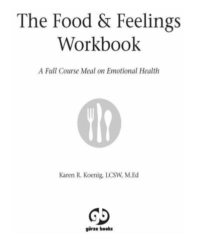 The Food and Feelings Workbook: A Full Course Meal on Emotional Health