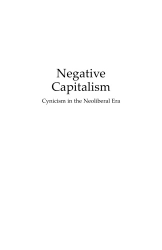 Negative Capitalism: Cynicism in the Neoliberal Era