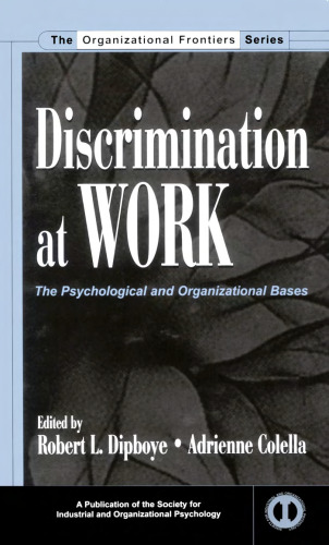 Discrimination at Work The Psychological and Organizational Bases