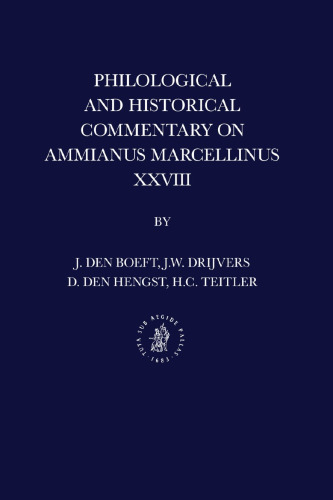 Philological and Historical Commentary on Ammianus Marcellinus XXVIII