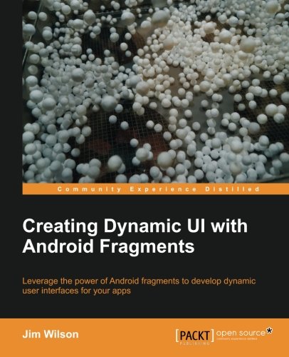 Creating Dynamic UI with Android Fragments