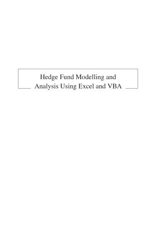 Hedge Fund Modeling and Analysis Using Excel and VBA