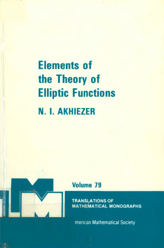 Elements of the Theory of Elliptic Functions