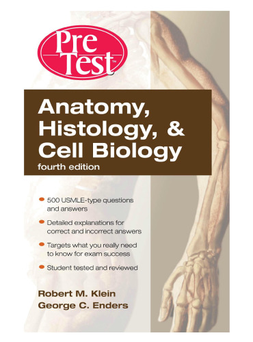 Anatomy, Histology, & Cell Biology: PreTest Self-Assessment & Review, Fourth Edition