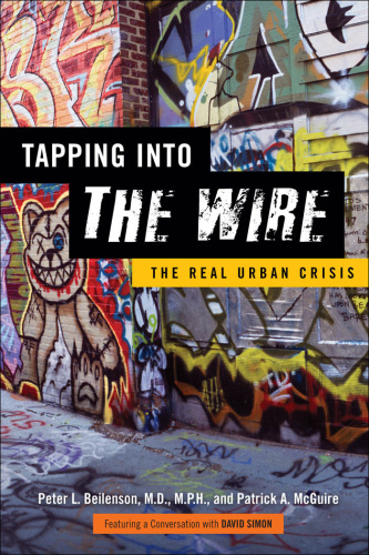 Tapping into The Wire : The Real Urban Crisis