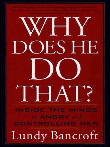 Why Does He Do That?: Inside the Minds of Angry and Controlling Men