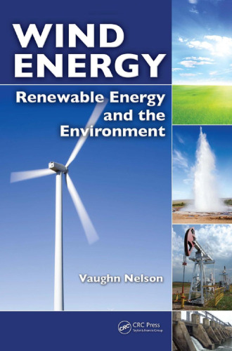 Wind Energy: Renewable Energy and the Environment, 2nd Edition