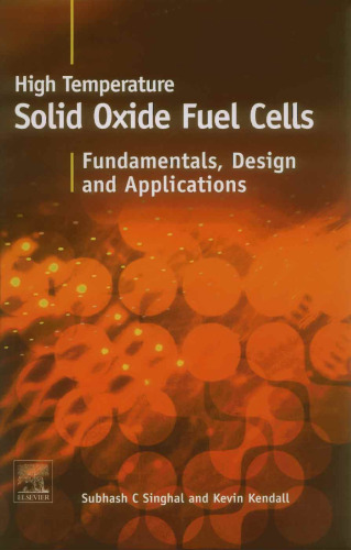 High Temperature and Solid Oxide Fuel Cells: Fundamentals, Design and Applications