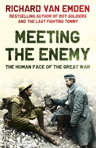 Meeting the Enemy: The Human Face of the Great War