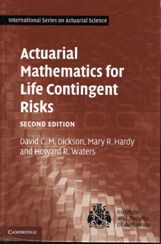 Actuarial Mathematics for Life Contingent Risks