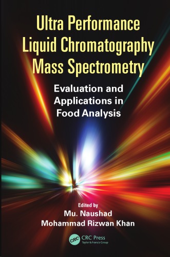 Ultra Performance Liquid Chromatography Mass Spectrometry : Evaluation and Applications in Food Analysis.