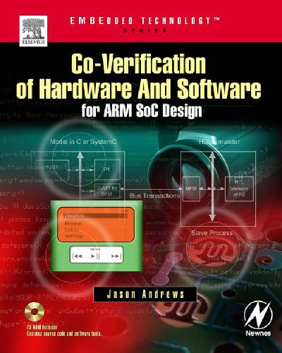 Co-verification of Hardware and Software for ARM SoC Design