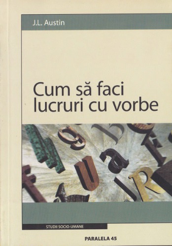 Cum sa faci lucruri cu vorbe