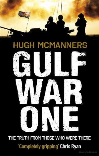 Gulf War One: Real Voices from the Front Line