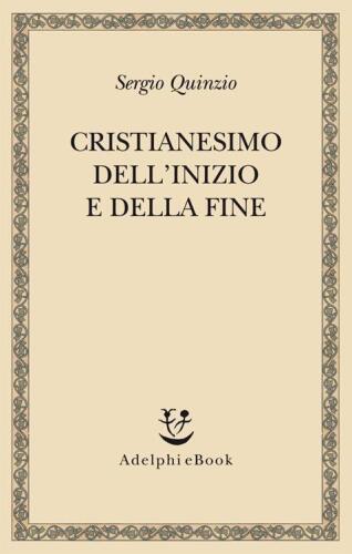 Cristianesimo dell'inizio e della fine