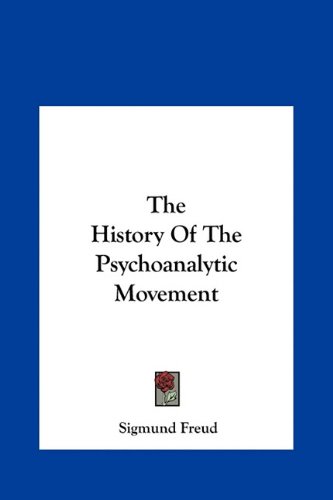 The History of the Psychoanalytic Movement