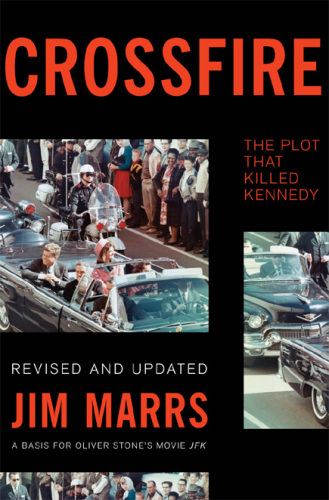 Crossfire: The Plot That Killed Kennedy