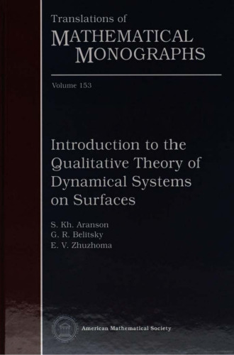 Introduction to the Qualitative Theory of Dynamical Systems on Surfaces