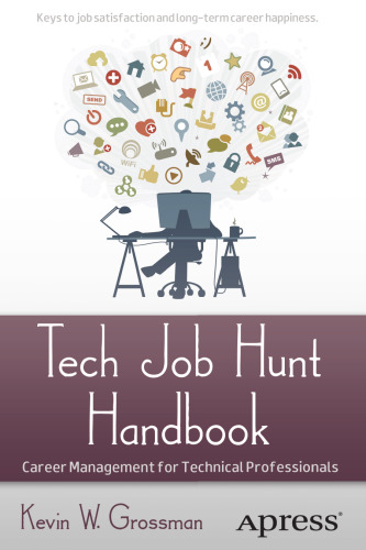 Tech Job Hunt Handbook: Career Management for Technical Professionals