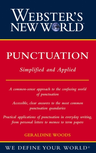 Webster's New World Punctuation: Simplifed and Applied