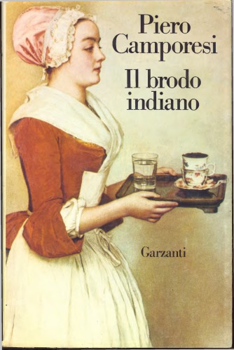 Il brodo indiano. Edonismo e esotismo nel Settecento