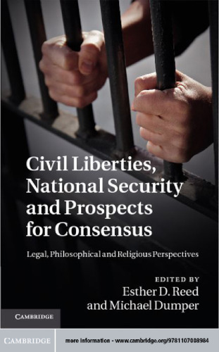 Civil Liberties, National Security and Prospects for Consensus: Legal, Philosophical and Religious Perspectives