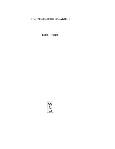 The Pluralistic Halakhah: Legal Innovations in the Late Second Commonwealth and Rabbinic Periods