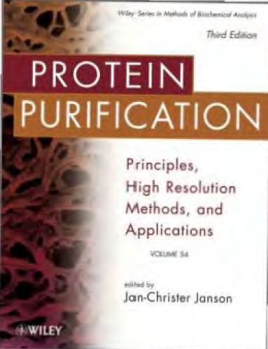 Protein Purification: Principles, High Resolution Methods, and Applications