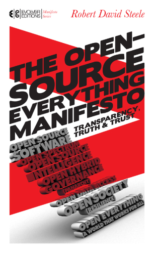 The Open-Source Everything Manifesto: Transparency, Truth, and Trust