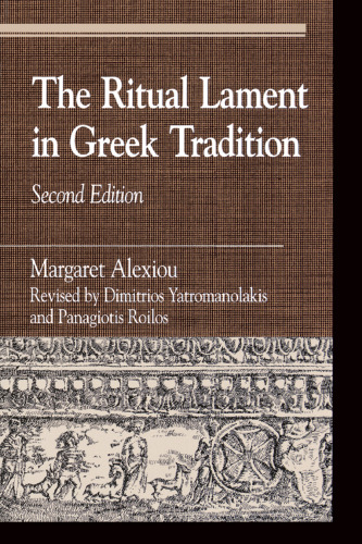 The Ritual Lament in Greek Tradition