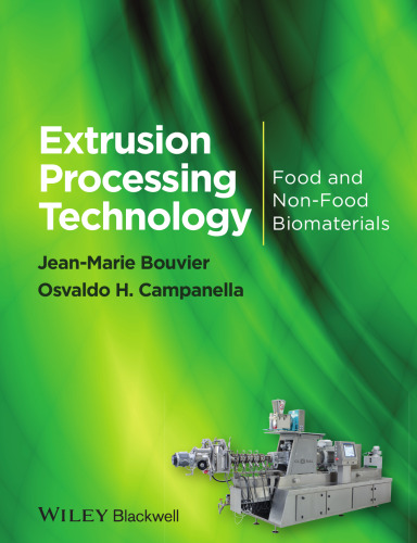 Extrusion Processing Technology - Food and Non-Food Biomaterials