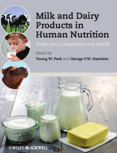 Milk and Dairy Products in Human Nutrition: Production, Composition and Health