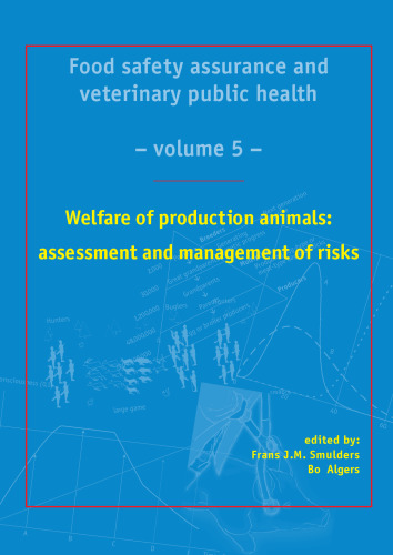 Welfare of Production Animals: Assessment and Management of Risks