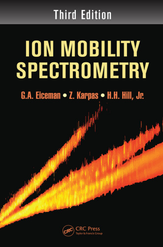 Ion Mobility Spectrometry, Third Edition