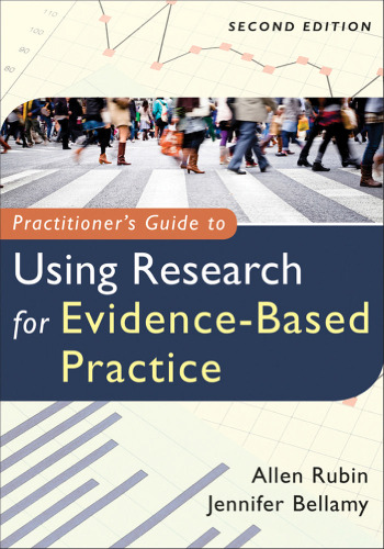 Practitioner's Guide to Using Research for Evidence-Based Practice