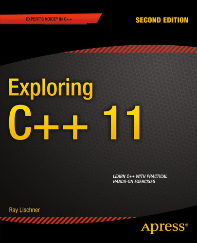 Exploring C++ 11: Problems and Solutions Handbook