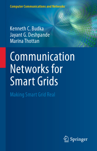 Communication Networks for Smart Grids: Making Smart Grid Real