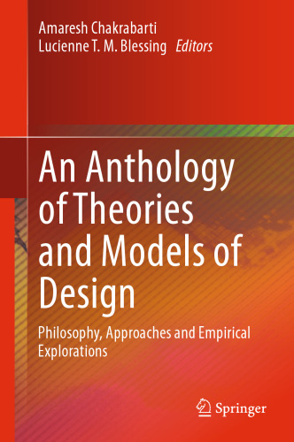 An Anthology of Theories and Models of Design: Philosophy, Approaches and Empirical Explorations