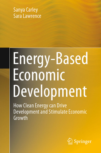 Energy-Based Economic Development: How Clean Energy can Drive Development and Stimulate Economic Growth