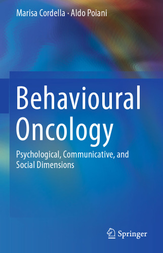 Behavioural Oncology: Psychological, Communicative, and Social Dimensions