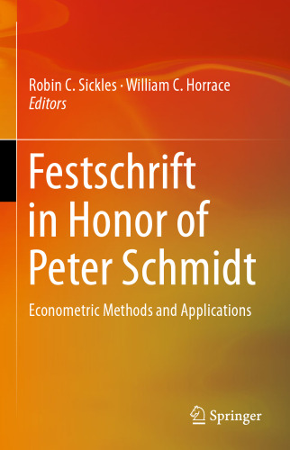 Festschrift in Honor of Peter Schmidt: Econometric Methods and Applications